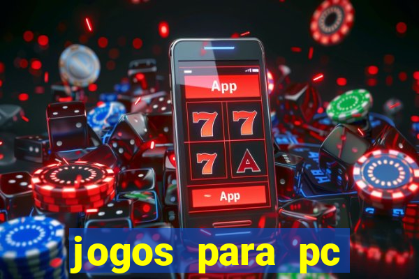 jogos para pc download gratis completo offline